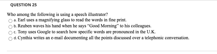 Solved QUESTION 25 Who among the following is using a speech | Chegg.com