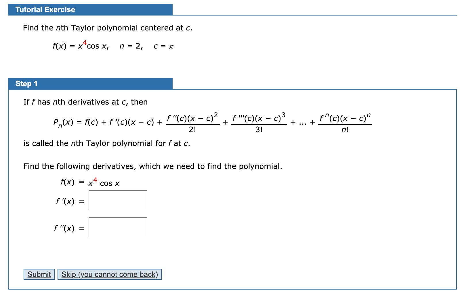 Solved Tutorial Exercise Find The Nth Taylor Polynomial | Chegg.com