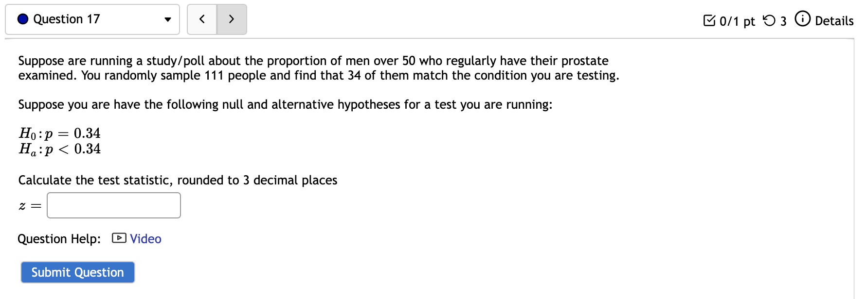 Solved Question 16 0/1 pt 53 Details You are conducting | Chegg.com