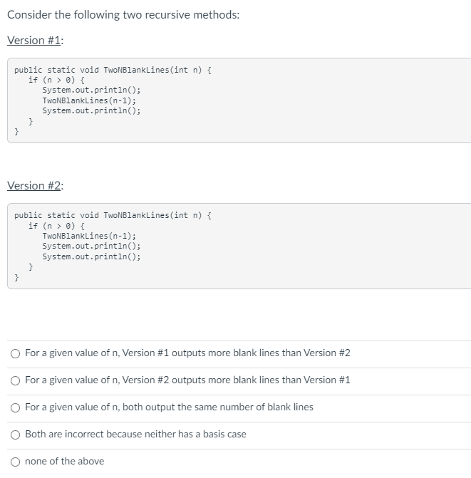Solved Consider the following two recursive methods: Version | Chegg.com image.
