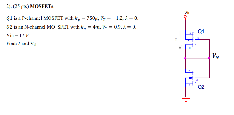 Solved 2 25 Pts Mosfets Q1 Is A P Channel Mosfet With Chegg Com Solved 2 25 Pts Mosfets Q1 Is A P Channel Mosfet With Chegg Com