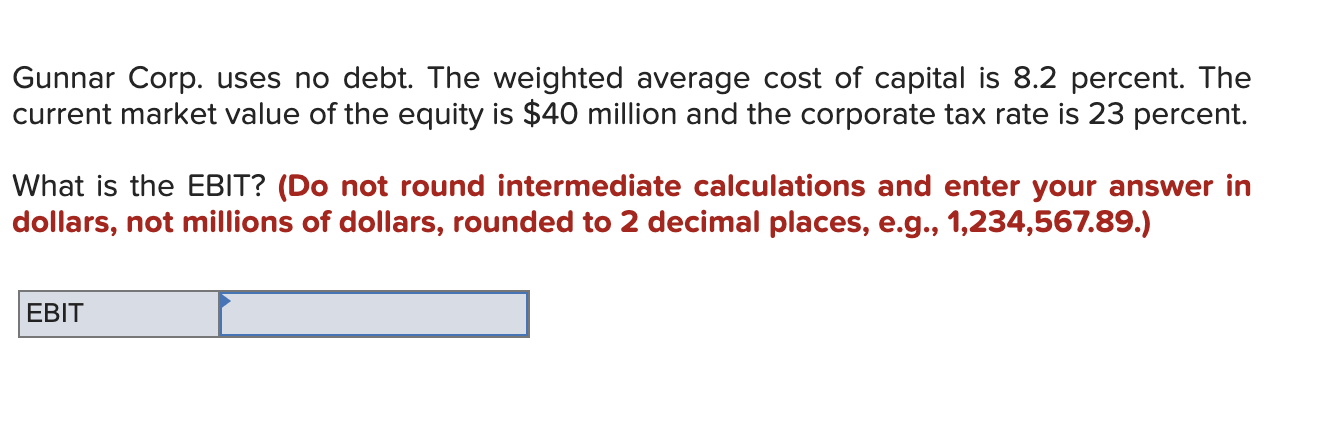 Solved Gunnar Corp Uses No Debt The Weighted Average Cost Chegg solved-gunnar-corp-uses-no-debt-the-weighted-average-cost-chegg