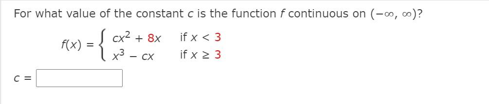 Solved For what value of the constant c is the function f | Chegg.com