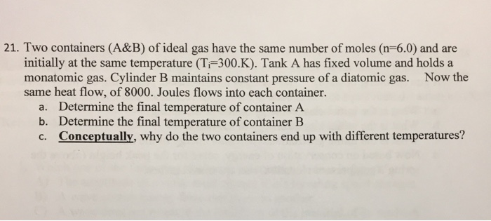 Solved Two containers (A&B) of ideal gas have the same | Chegg.com