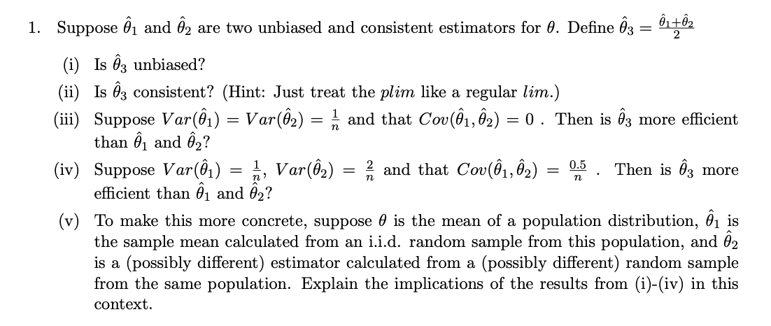 Solved 1. Suppose θ^1 and θ^2 are two unbiased and | Chegg.com