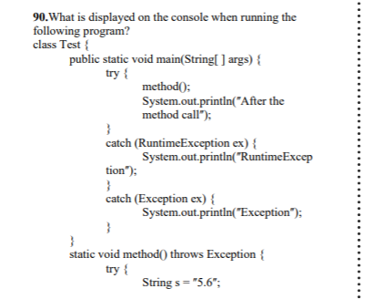 Solved 90. What is displayed on the console when running the | Chegg.com