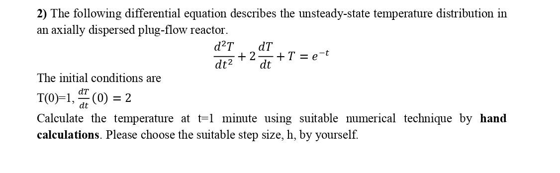 Solved 2) The following differential equation describes the | Chegg.com