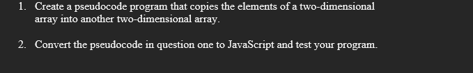 Solved 1. Create a pseudocode program that copies the | Chegg.com