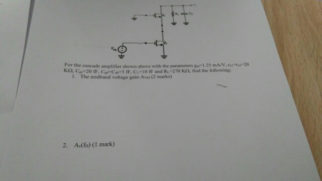 Solved For the cascade amplifier shown above with the | Chegg.com