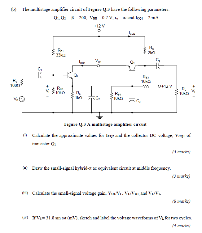 Solved (b) The Multistage Amplifier Circuit Of Figure Q.3 | Chegg.com