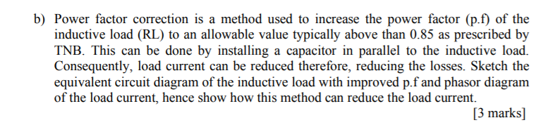 Solved B) Power Factor Correction Is A Method Used To | Chegg.com