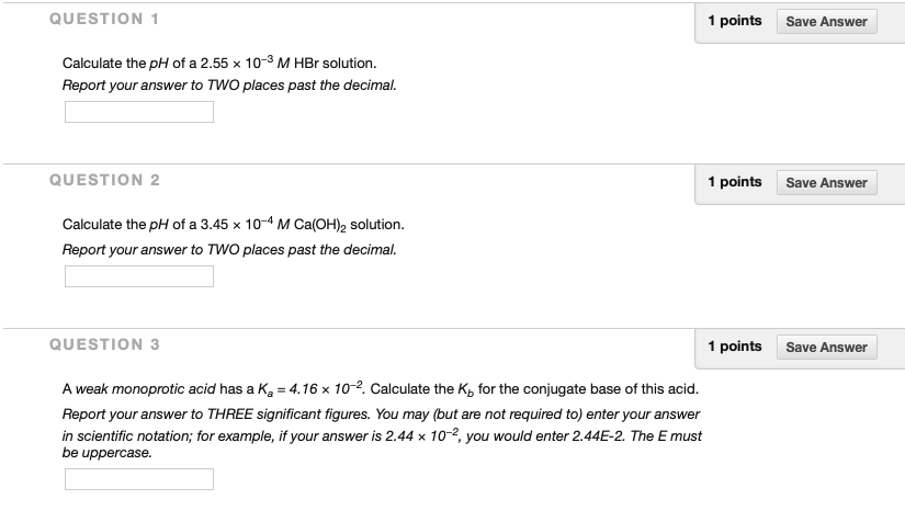 Solved Question 1 1 Points Save Answer Calculate The Ph Of A