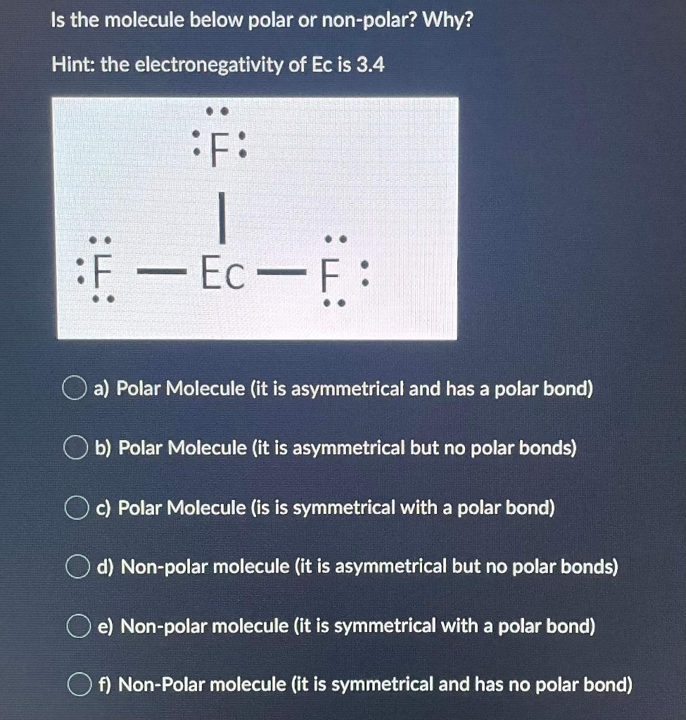 Solved 1. Is the molecule below polar or non-polar? 2. | Chegg.com