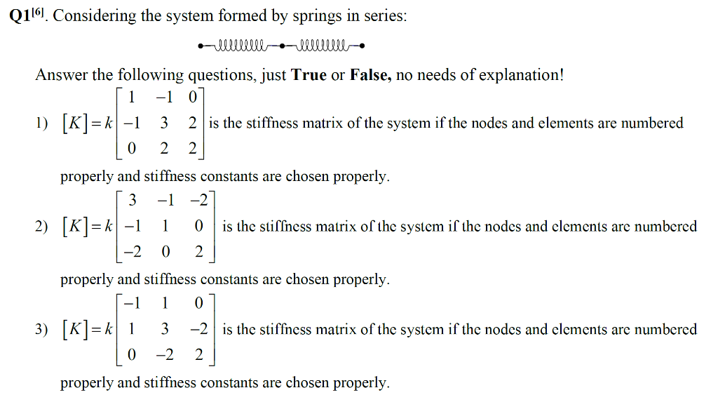 Solved Q119. Considering the system formed by springs in | Chegg.com