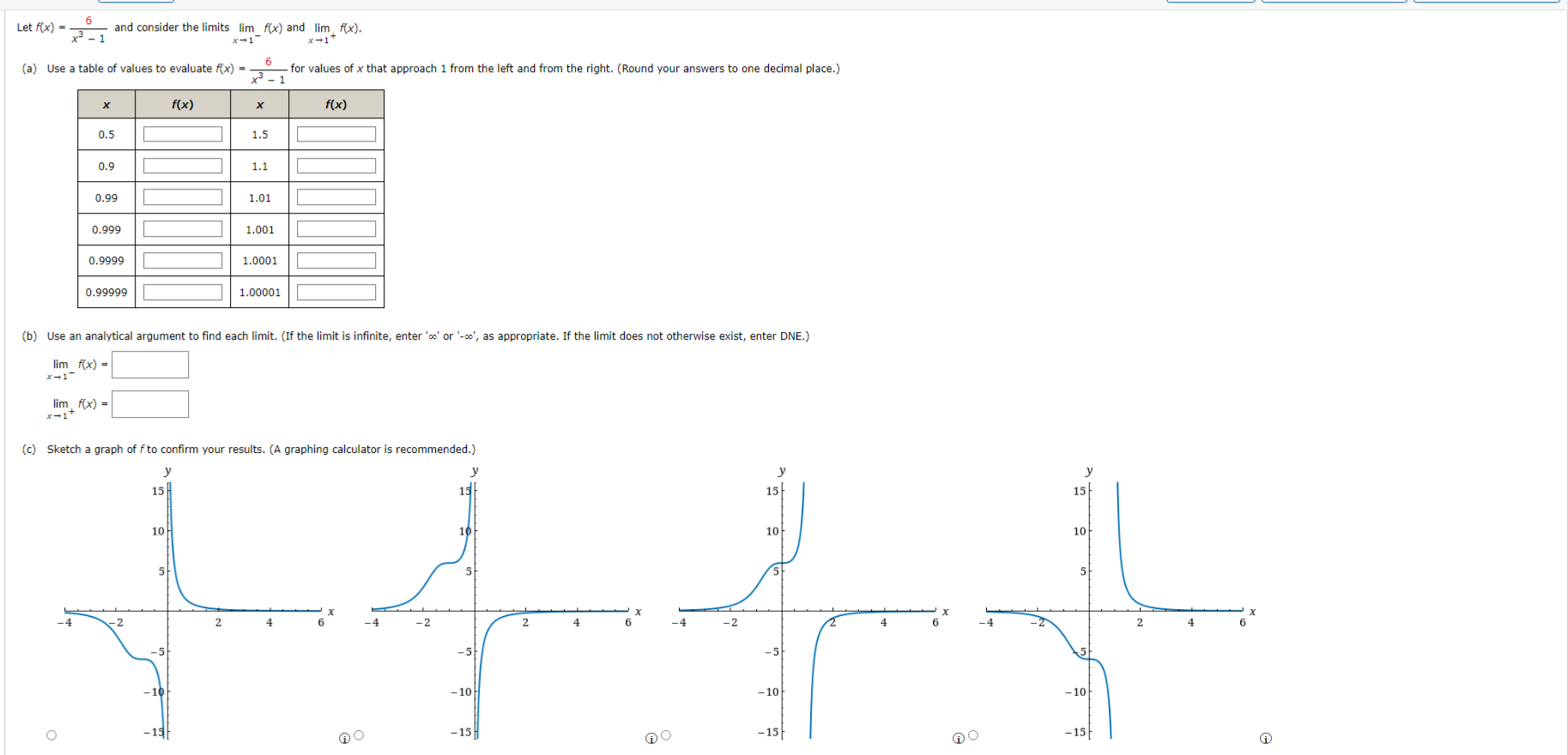 Solved Let F X X3−16 And Consider The Limits Limx→1−f X