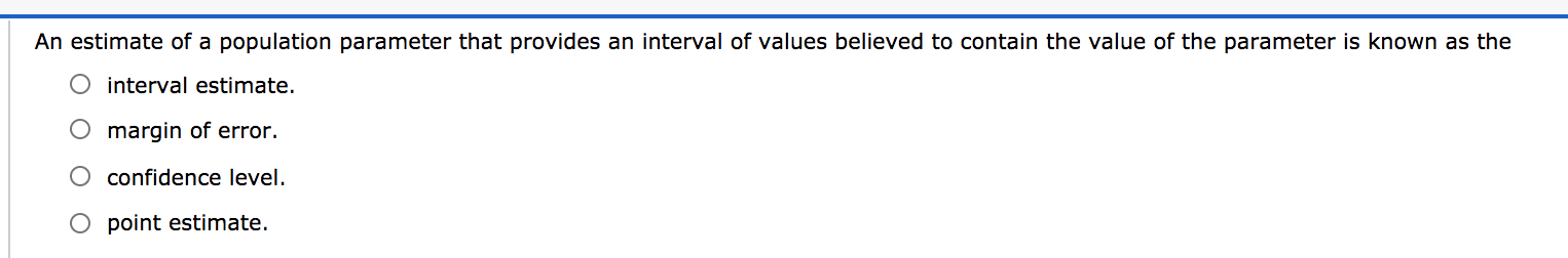 Solved An estimate of a population parameter that provides | Chegg.com
