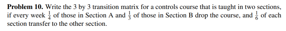 Solved Problem 10. Write the 3 by 3 transition matrix for a | Chegg.com