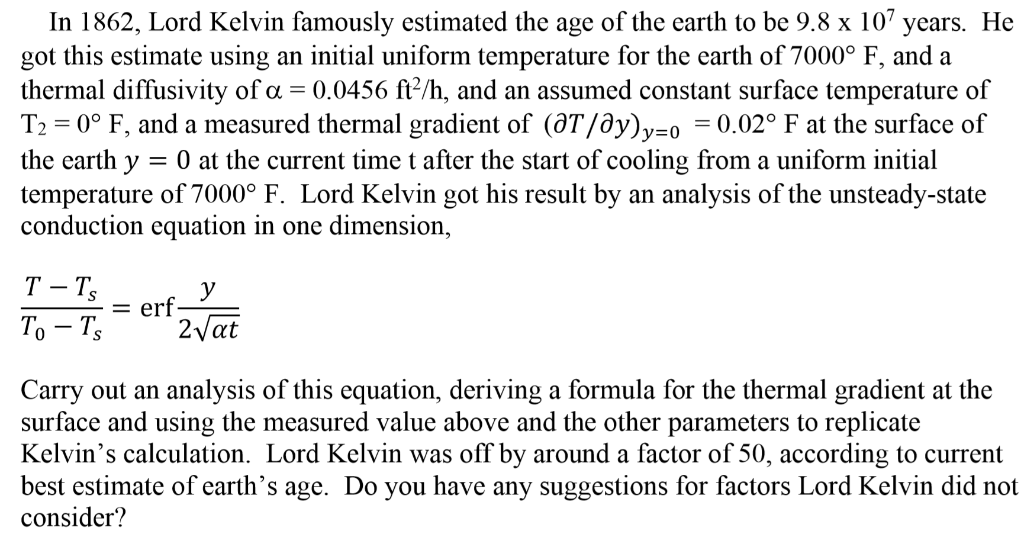 In 1862, Lord Kelvin famously estimated the age of | Chegg.com