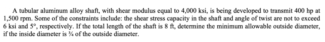 Solved A tubular aluminum alloy shaft, with shear modulus | Chegg.com