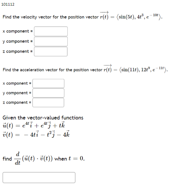 Solved 101112 Find the velocity vector for the position | Chegg.com