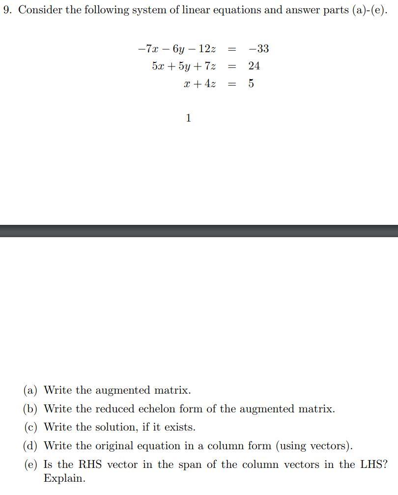 Solved 9. Consider the following system of linear equations | Chegg.com