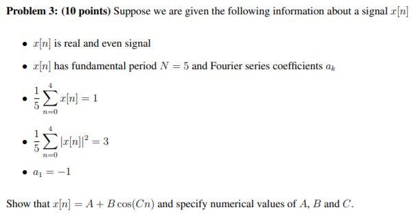 Solved Problem 3: (10 Points) Suppose We Are Given The | Chegg.com