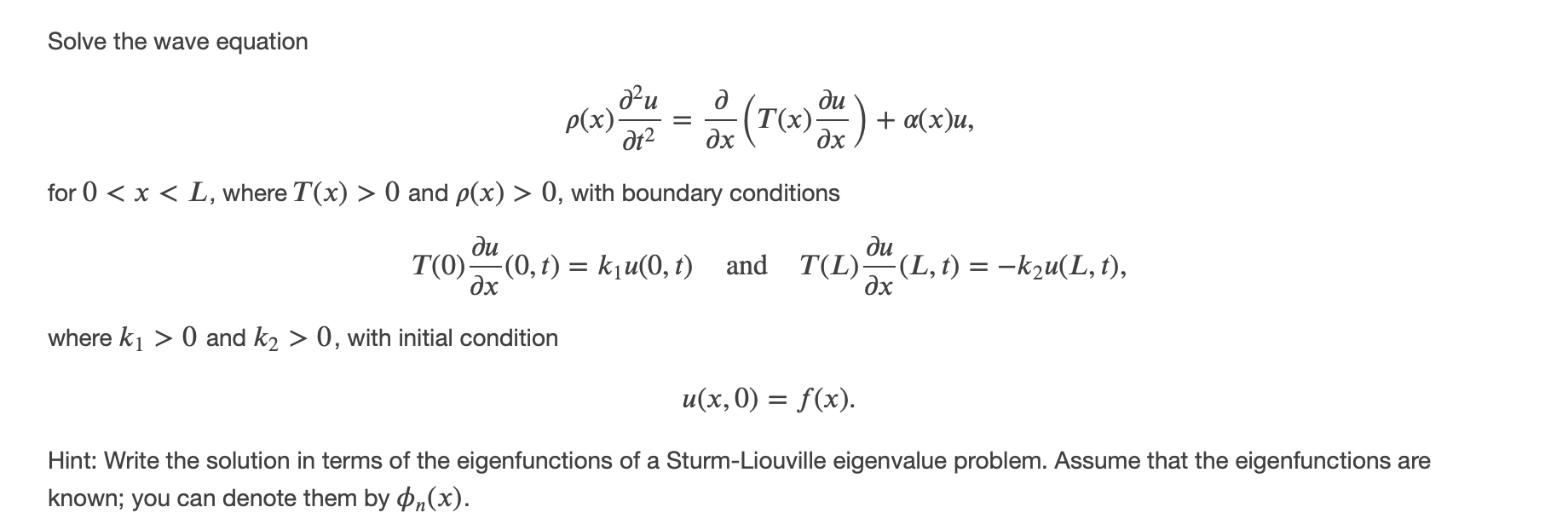 Solve The Wave Equation 𝜌 𝑥 2𝑢 𝑡2 𝑥 𝑇 𝑥 𝑢 𝑥 𝛼 Chegg Com
