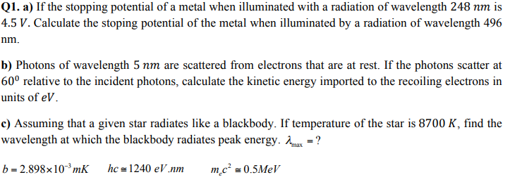 Solved Q1. a) If the stopping potential of a metal when | Chegg.com