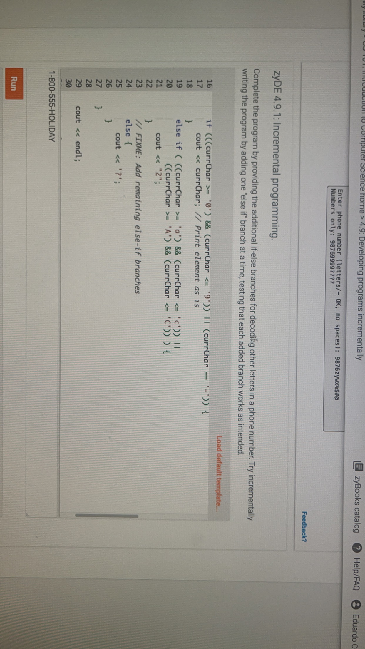 Solved zyDE 4.9.1: Incremental programming.Complete the | Chegg.com