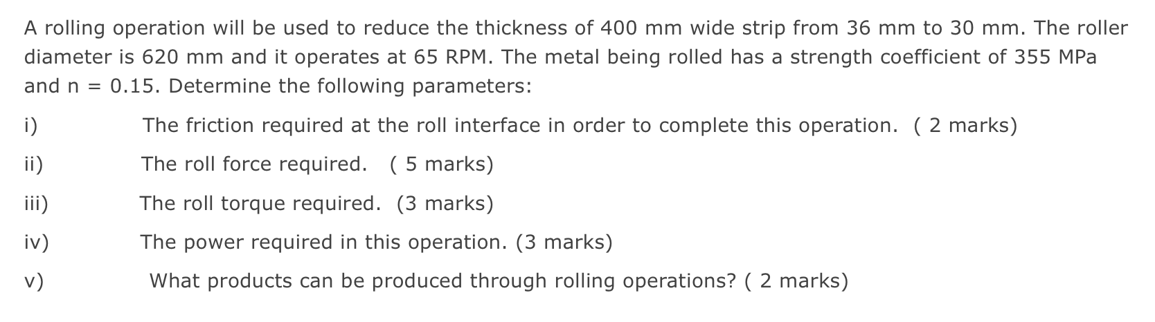 Solved A rolling operation will be used to reduce the | Chegg.com