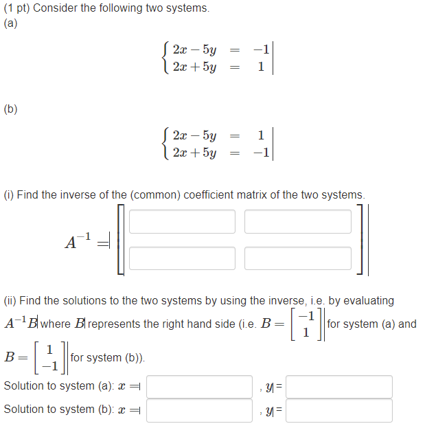 Solved (1 pt) Consider the following two systems. (a) 2x - | Chegg.com