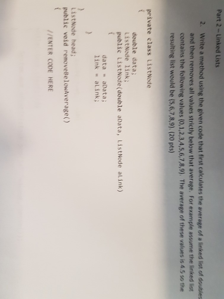 Solved Part 2- Linked Lists 2. Write a method using the | Chegg.com