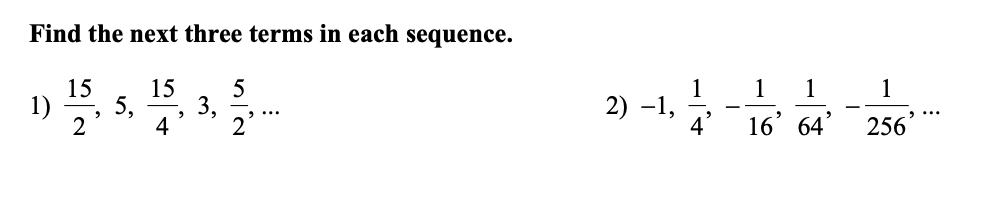 find the next three terms in each sequence 2 5 8 11