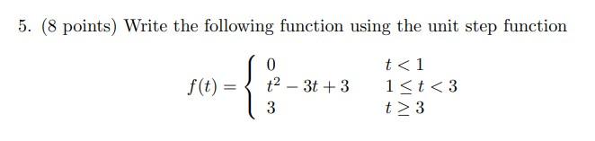 Solved 5. (8 points) Write the following function using the | Chegg.com