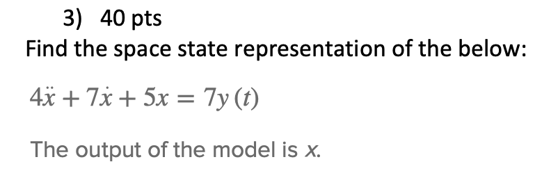 Solved 3) 40pts Find the space state representation of the | Chegg.com