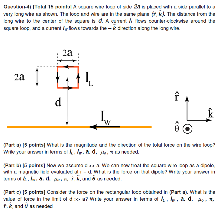 Solved Question-4) [Total 15 points] A square wire loop of | Chegg.com