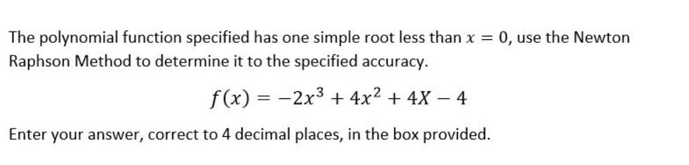Solved The polynomial function specified has one simple root | Chegg.com