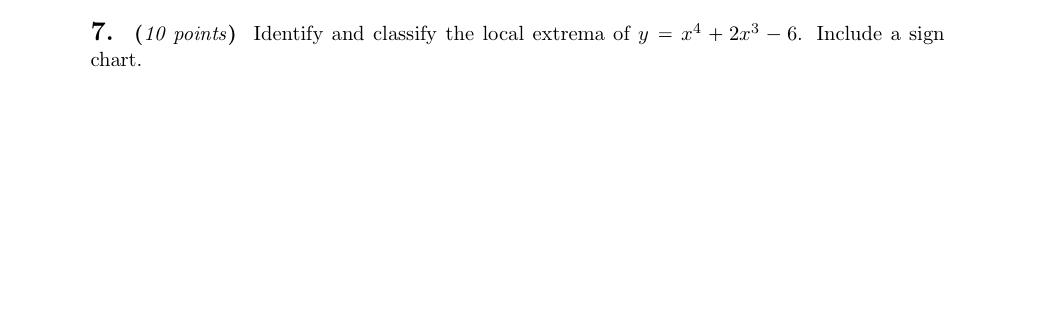 Solved 7. (10 points) Identify and classify the local | Chegg.com