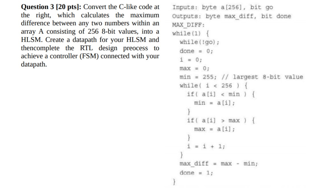 Solved Question 3 [20 pts]: Convert the C-like code at the | Chegg.com