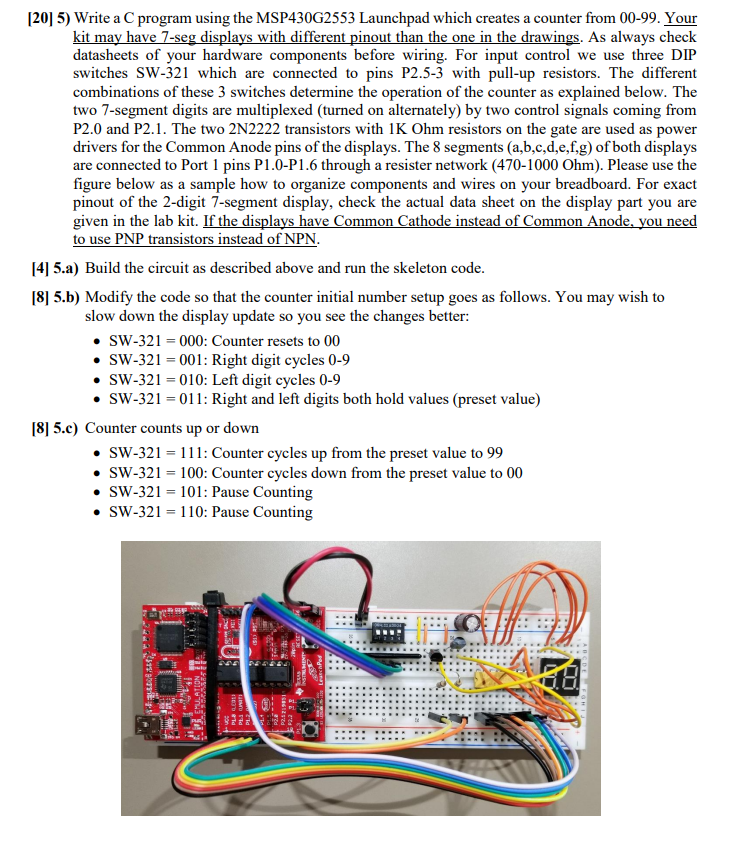 [20] 5) Write a C program using the MSP430G2553 | Chegg.com