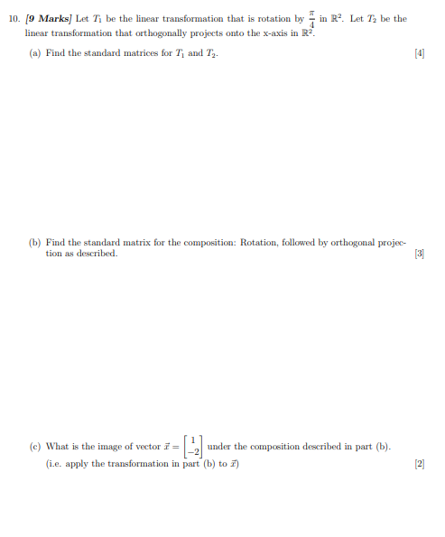 Solved 10. [9 Marks] Let Ti be the linear transformation | Chegg.com