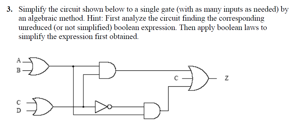 (Solved) : 3 Simplify Circuit Shown Single Gate Many Inputs Needed ...