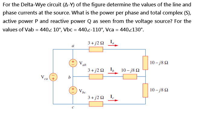 Solved For the Delta-Wye circuit (1-Y) of the figure | Chegg.com