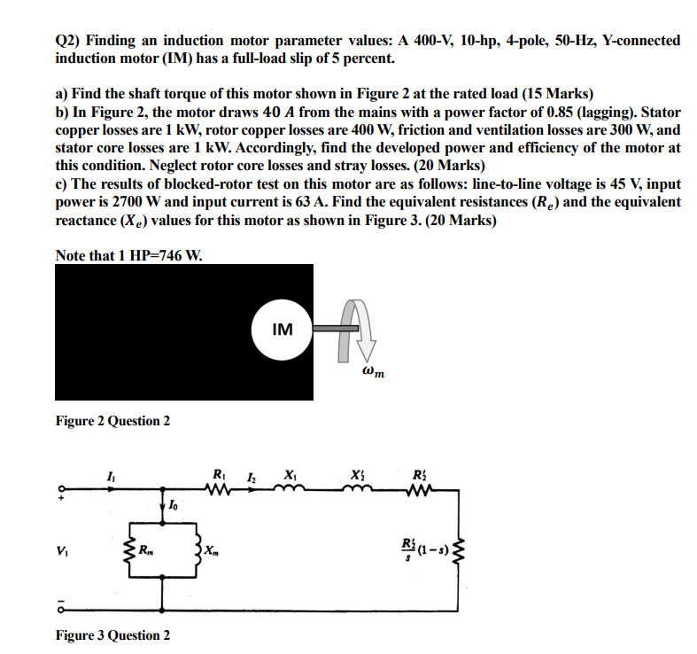 Solved induction motor (IM) ﻿has a fullload slip of 5