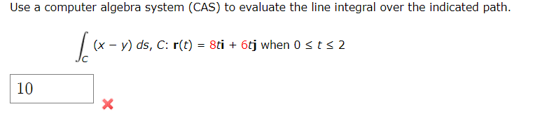 Solved Use a computer algebra system (CAS) to evaluate the | Chegg.com