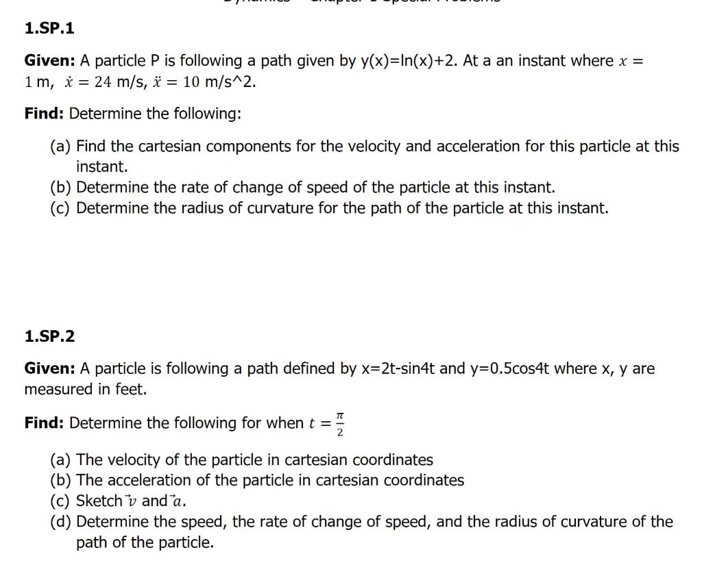 Solved 1.SP.1 Given: A particle P is following a path given | Chegg.com