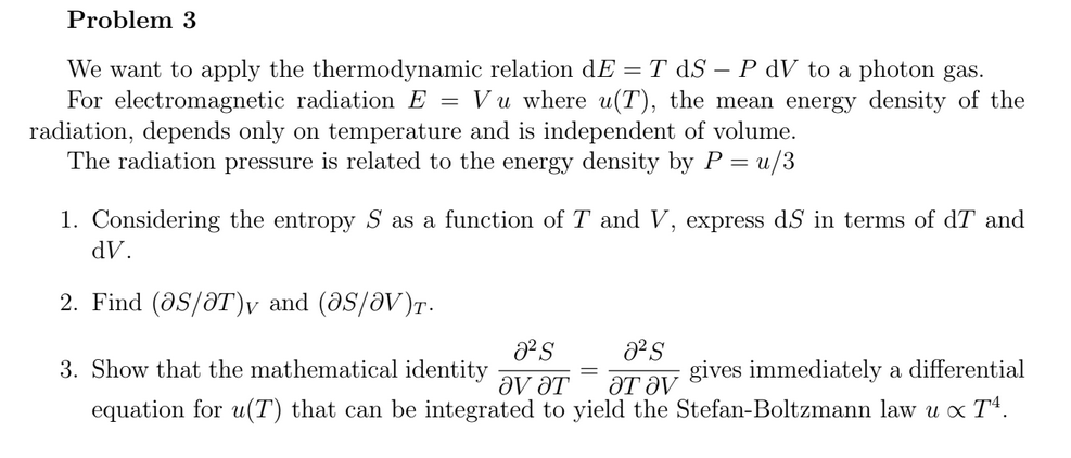 Solved Problem 3 We want to apply the thermodynamic relation | Chegg.com