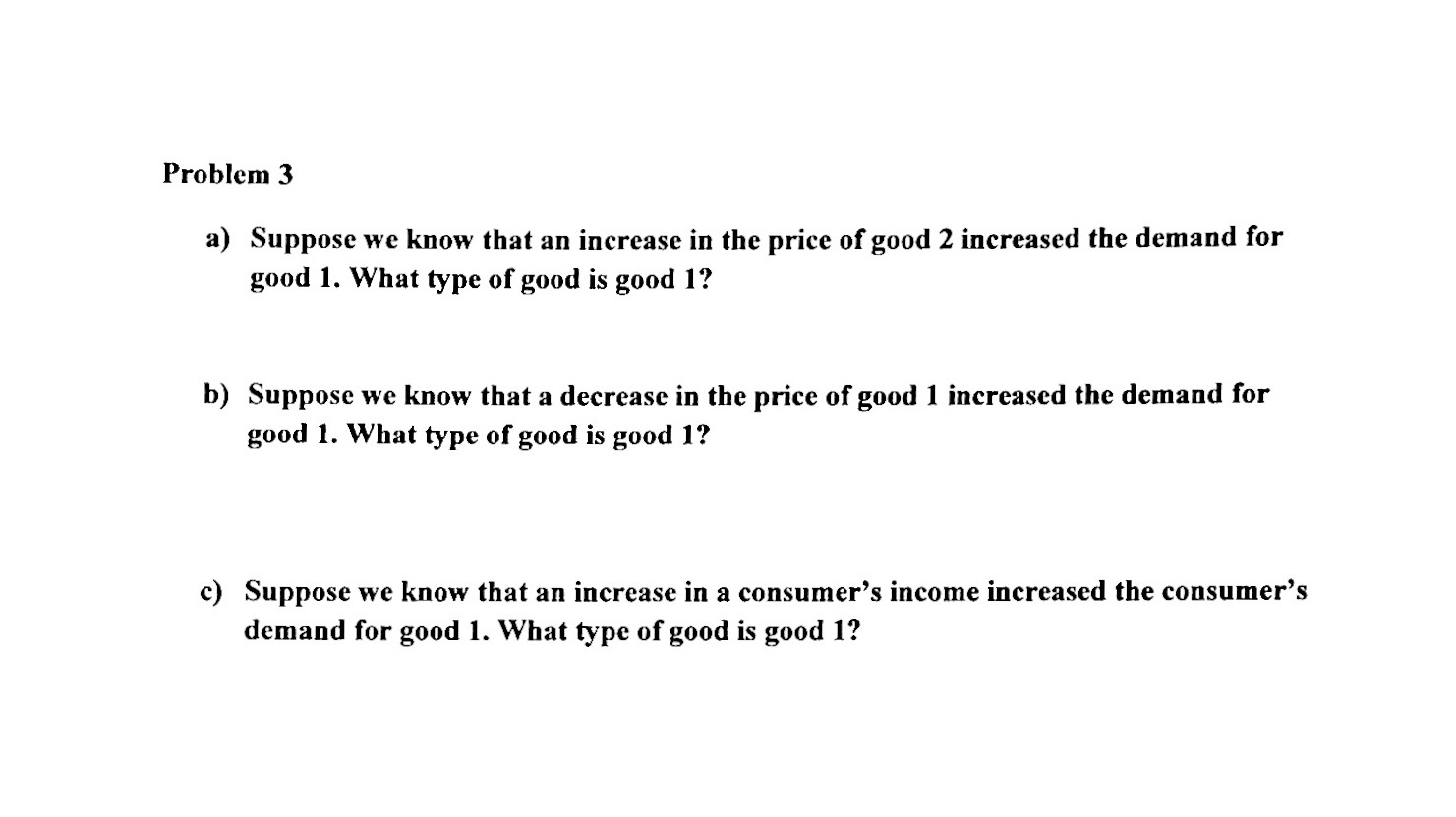 Solved Problem 3 A) Suppose We Know That An Increase In The | Chegg.com