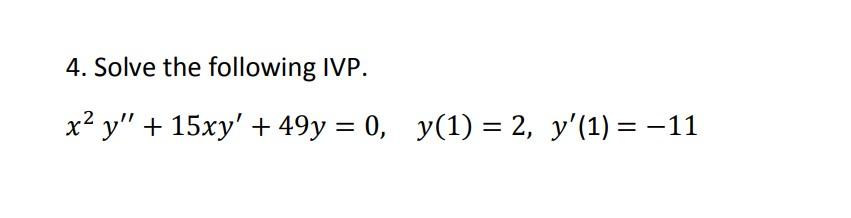 Solved 4 Solve The Following Ivp