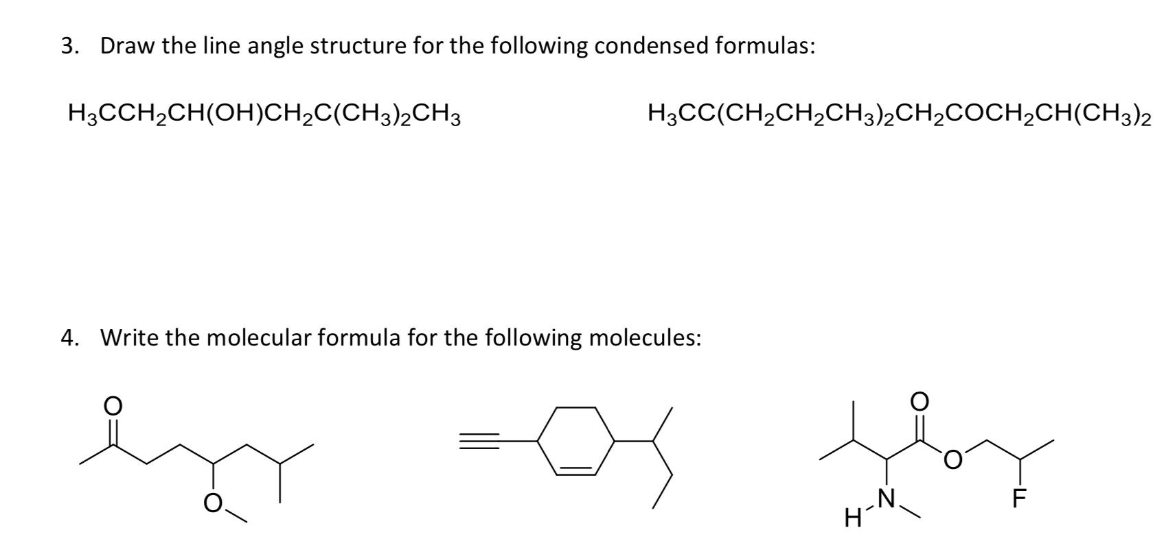 Solved 3. Draw The Line Angle Structure For The Following | Chegg.com